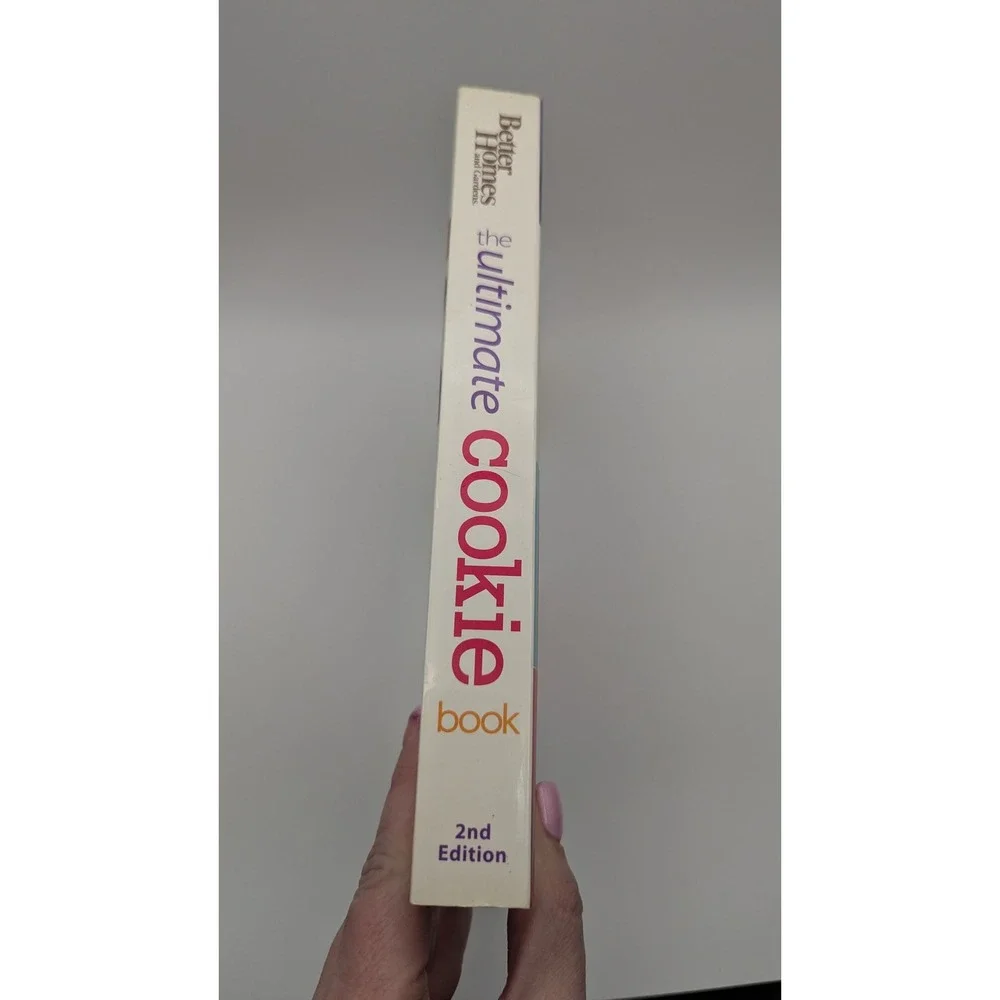 Better Homes and Gardens The Ultimate Cookie Book 2nd Edition 500+ Recipes‎ 2014